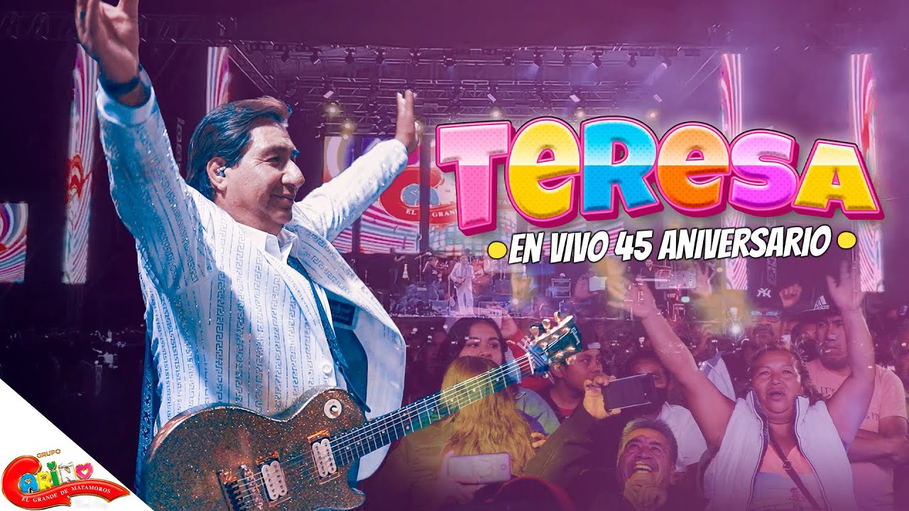 45 ANIVERSARIO ⭐️ TERESA - GRUPO CARIÑO DE TOMAS CRUZ