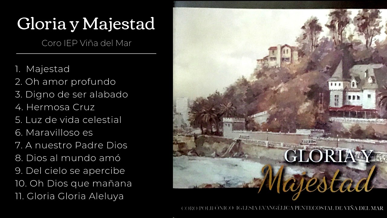 GLORIA Y MAJESTAD (CD 2015) - Coro IEP Viña del Mar