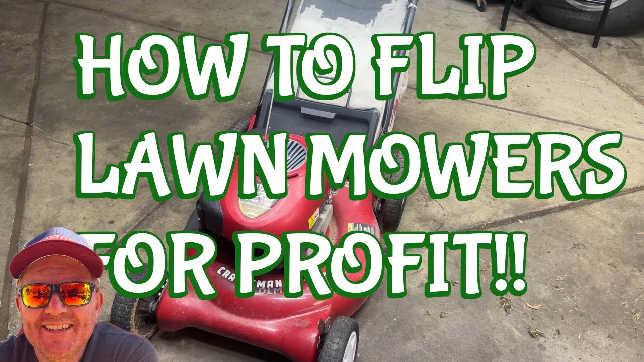 How To Flip A Lawn Mower For Profit