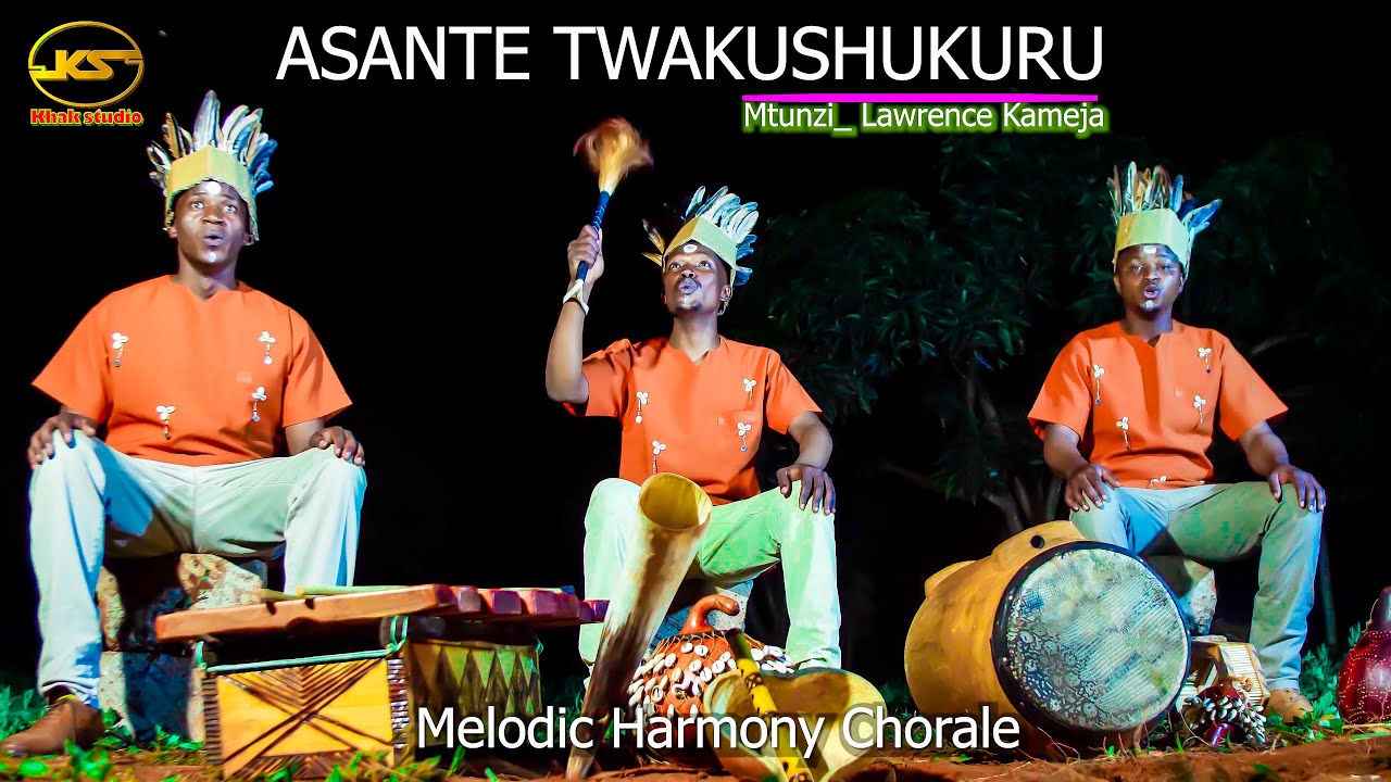 Asante Twakushukuru - Melodic Harmony Chorale Ft. Lawrence kameja (Official Video)