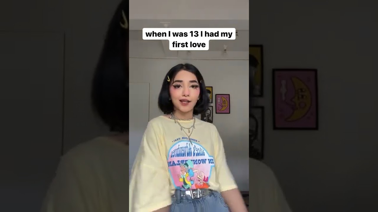 When I was 13 I had my first love