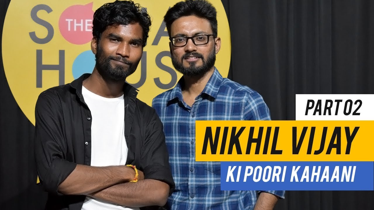 Nikhil Vijay Interview - Part 2 | Full Story | On Camera with Ravie | The Social House