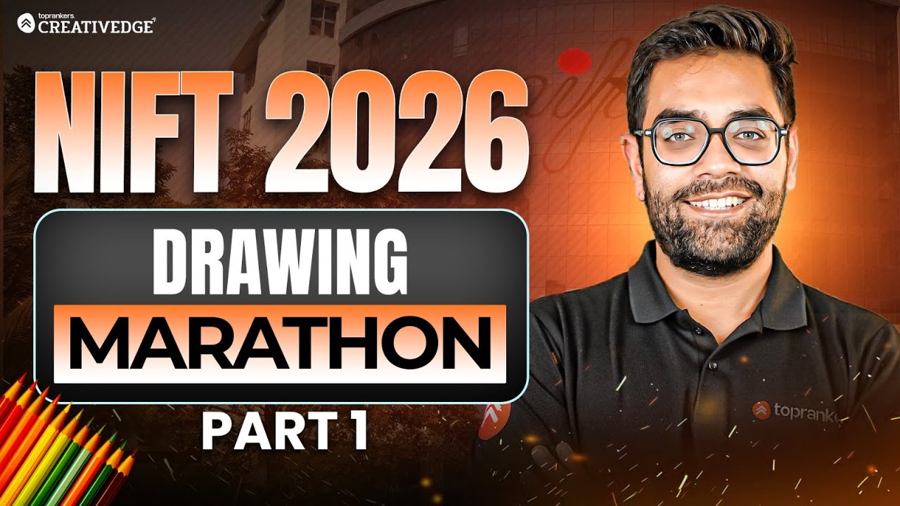NIFT 2026 Drawing Marathon 🔥 | Drawing Part-1 Full Concepts & PYQs | Creative Edge