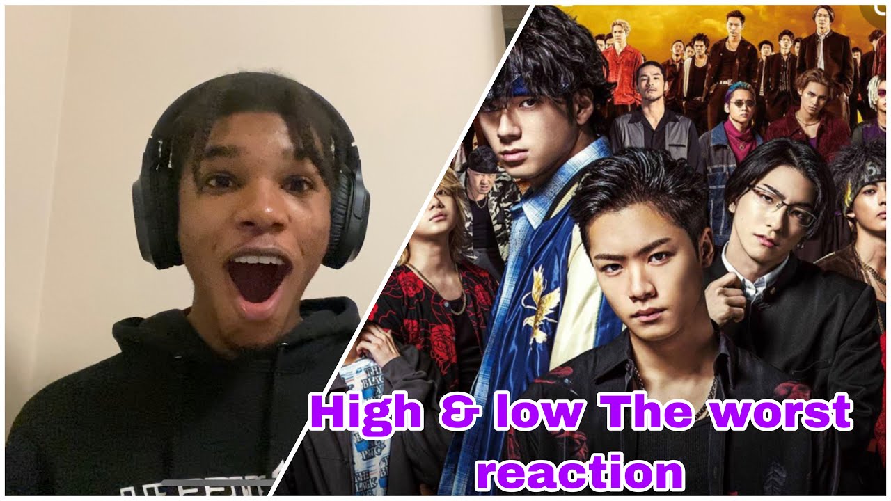 HIGH & LOW THE WORST ! -  Movie Reaction !!