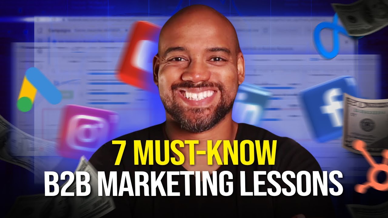 7 Hard-Hitting B2B Marketing Lessons Every Founder Needs to Know