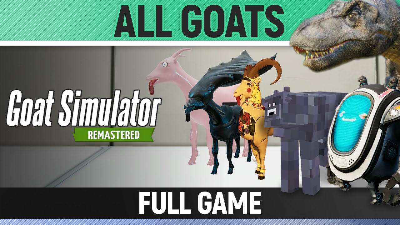 Goat Simulator Remastered - All Goats/Mutators - Full Game - How to Unlock