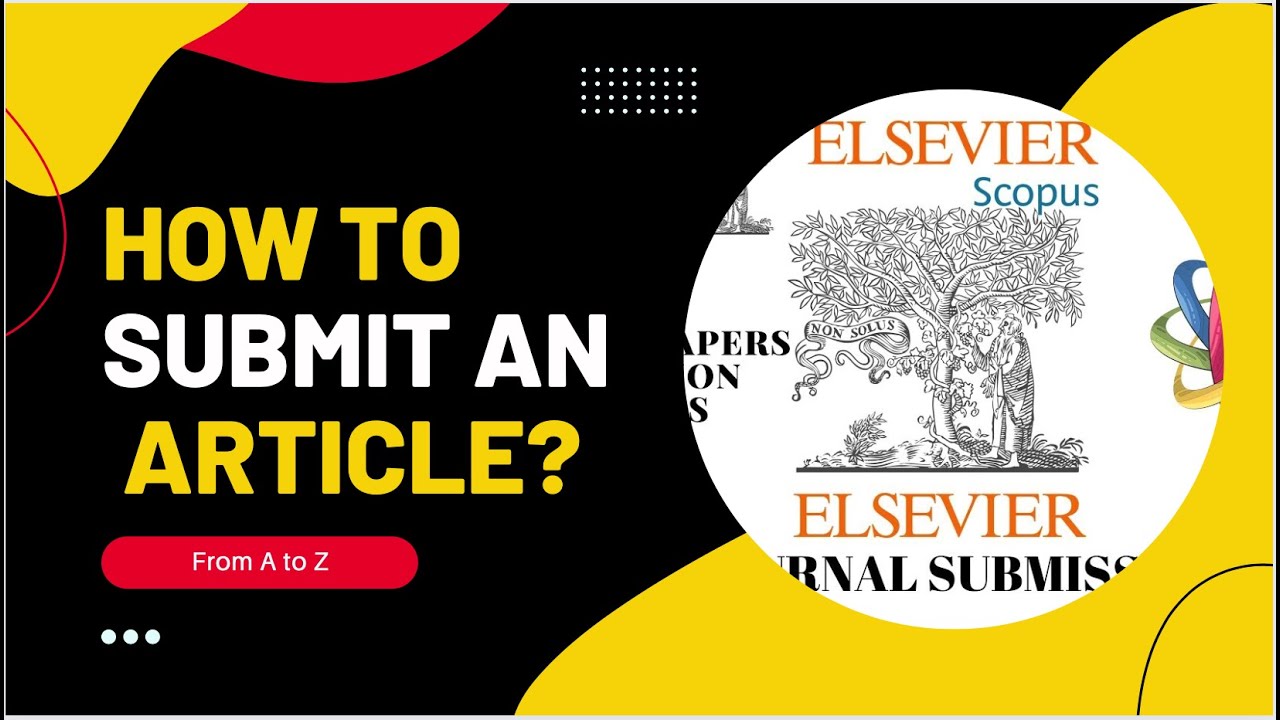 How to submit an article   طريقة تقديم مقال للنشر في مجلة علمية