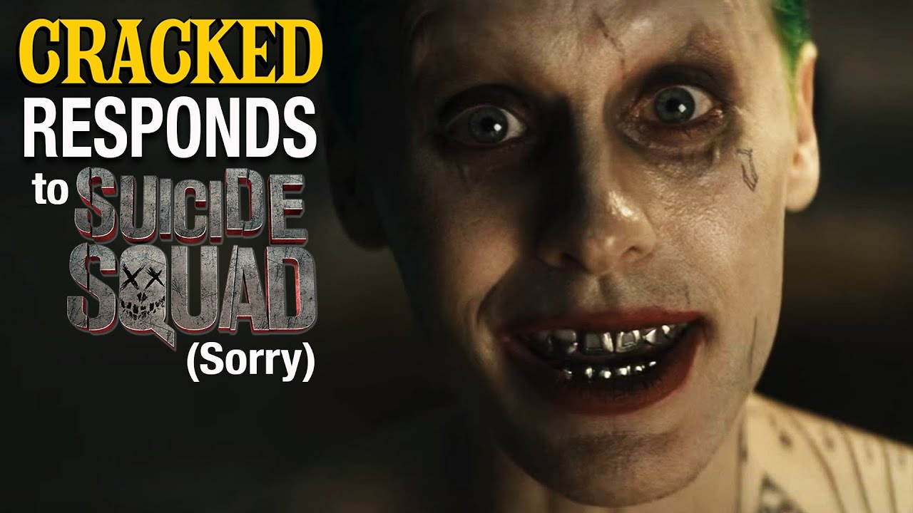 Cracked Responds To Suicide Squad (Sorry)