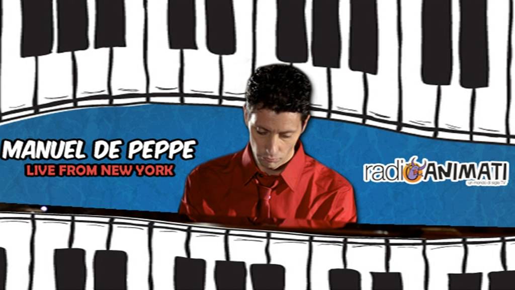 RadioAnimati - Manuel De Peppe - LIVE FROM NEW YORK 2016