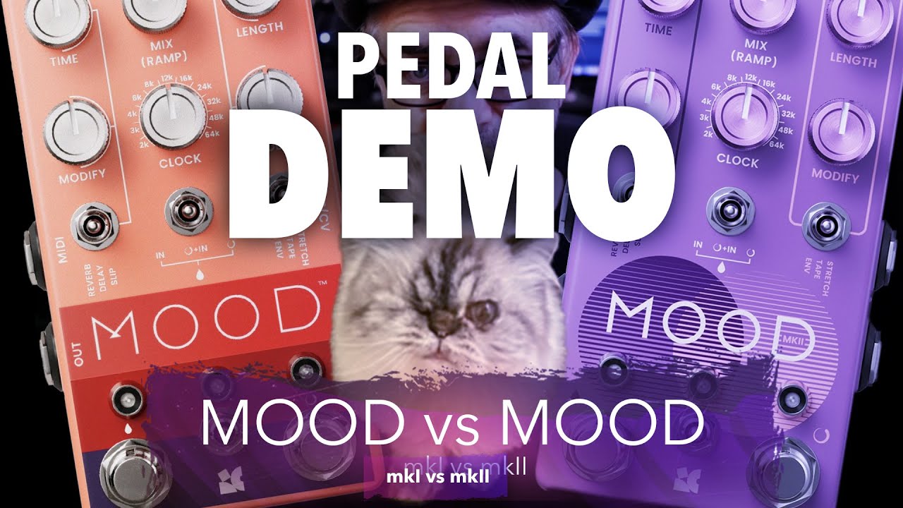 Chase Bliss MOOD | mkI vs mkII