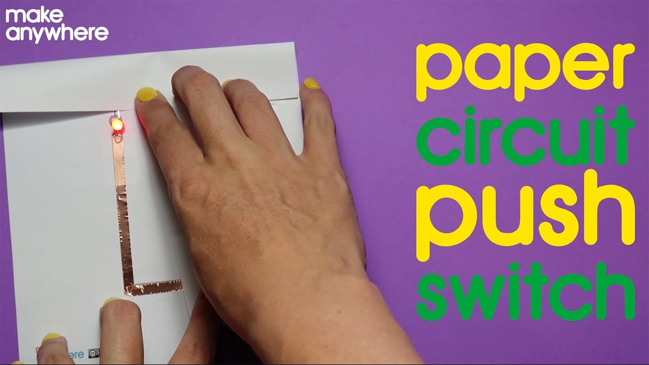 How to make a Paper Circuit Push Switch