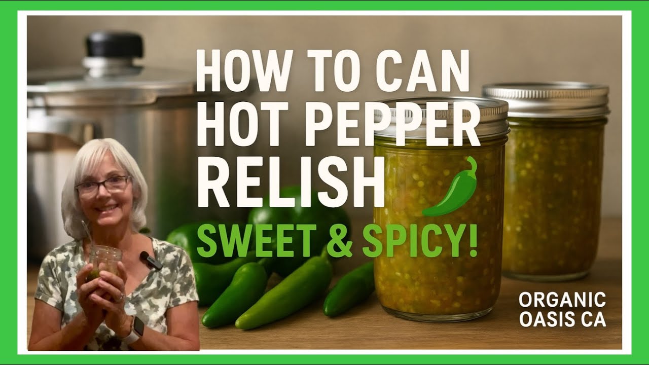 How to Can Hot Pepper Relish | Sweet & Spicy Recipe Using Homegrown Organic Peppers
