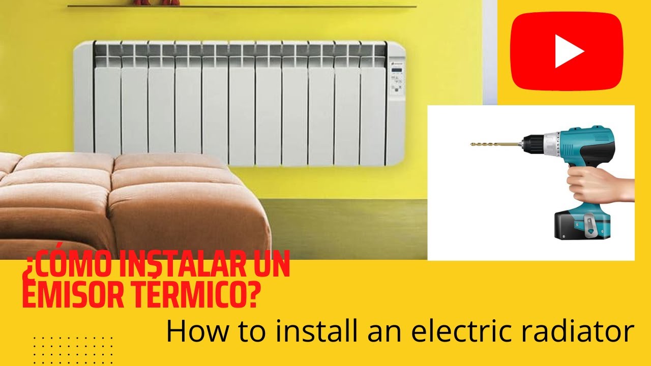 ¿Cómo instalar un emisor térmico? How to install an electric radiator?✅