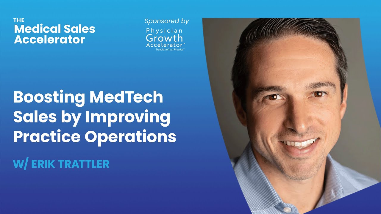 Boosting MedTech Sales by Improving Practice Operations
