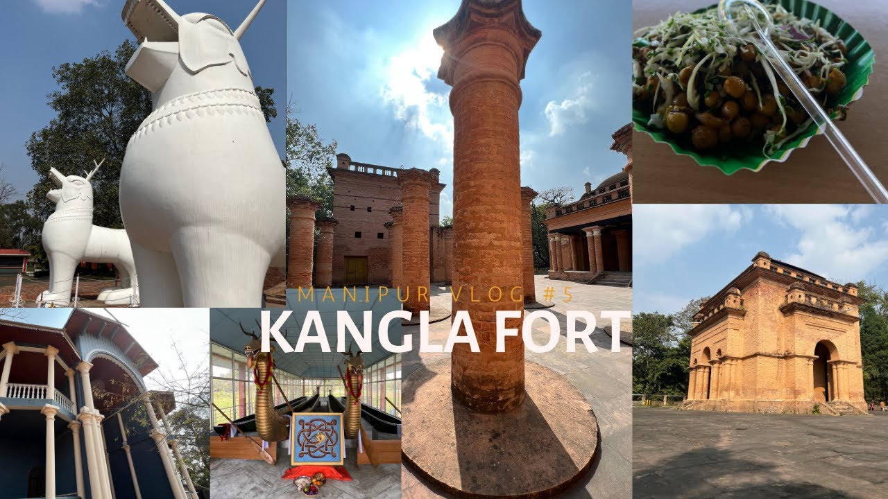 Kangla Fort Manipur - The Heart of Manipur
