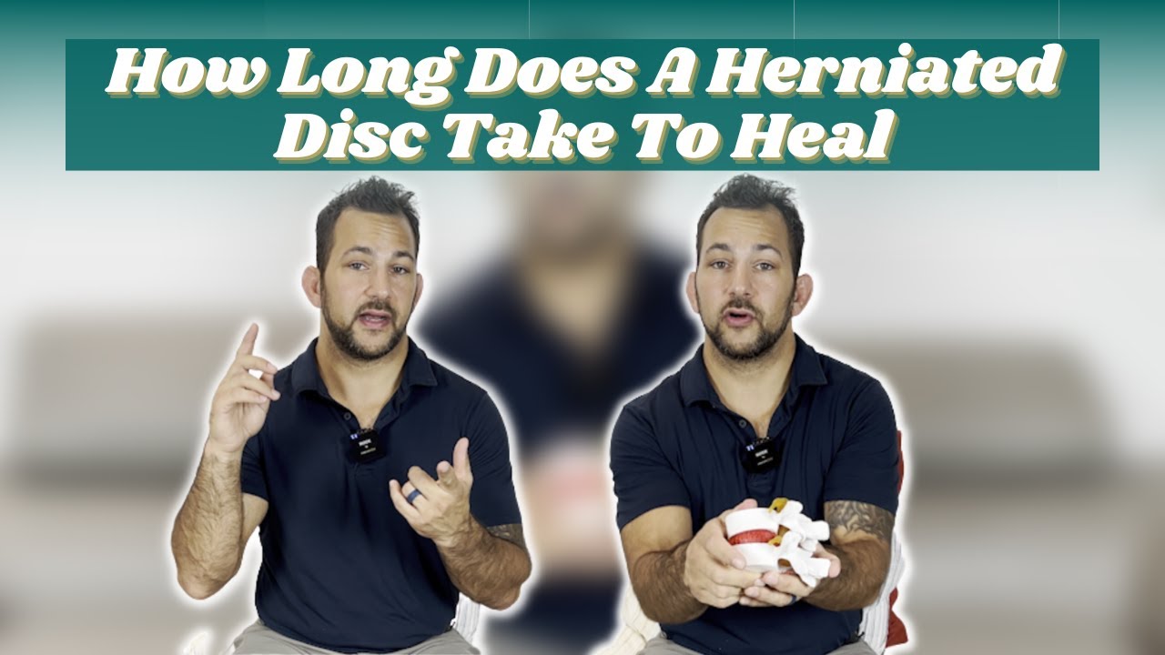 How Long Does A Herniated Disc Take To Heal? (Recovery Time For a Disc)