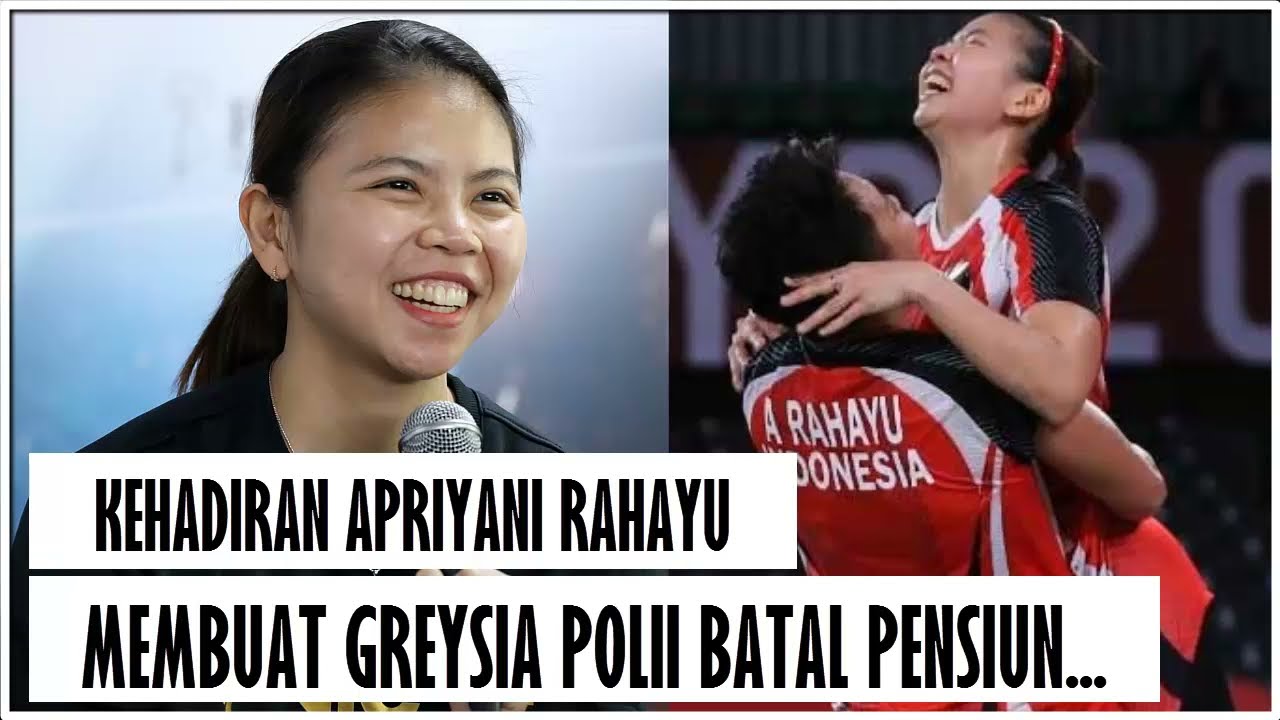 APRIYANI RAHAYU MENJADI PENYELAMAT KARIER GREYSIA POLII YANG NYARIS PENSIUN