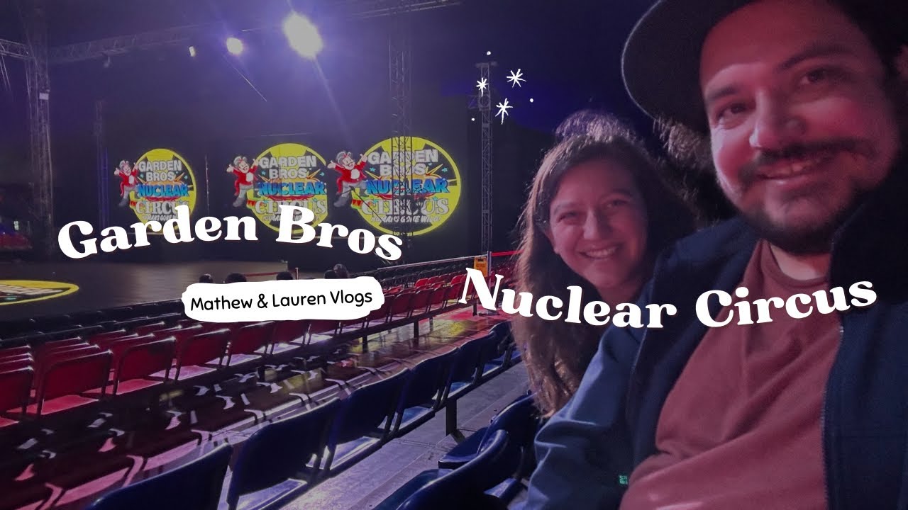 First Visit to the Garden Bros Nuclear Circus