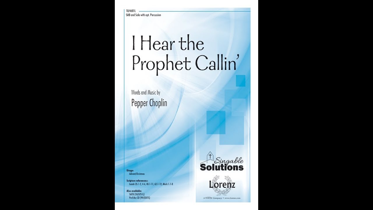 I Hear the Prophet Callin' (SAB) - Pepper Choplin
