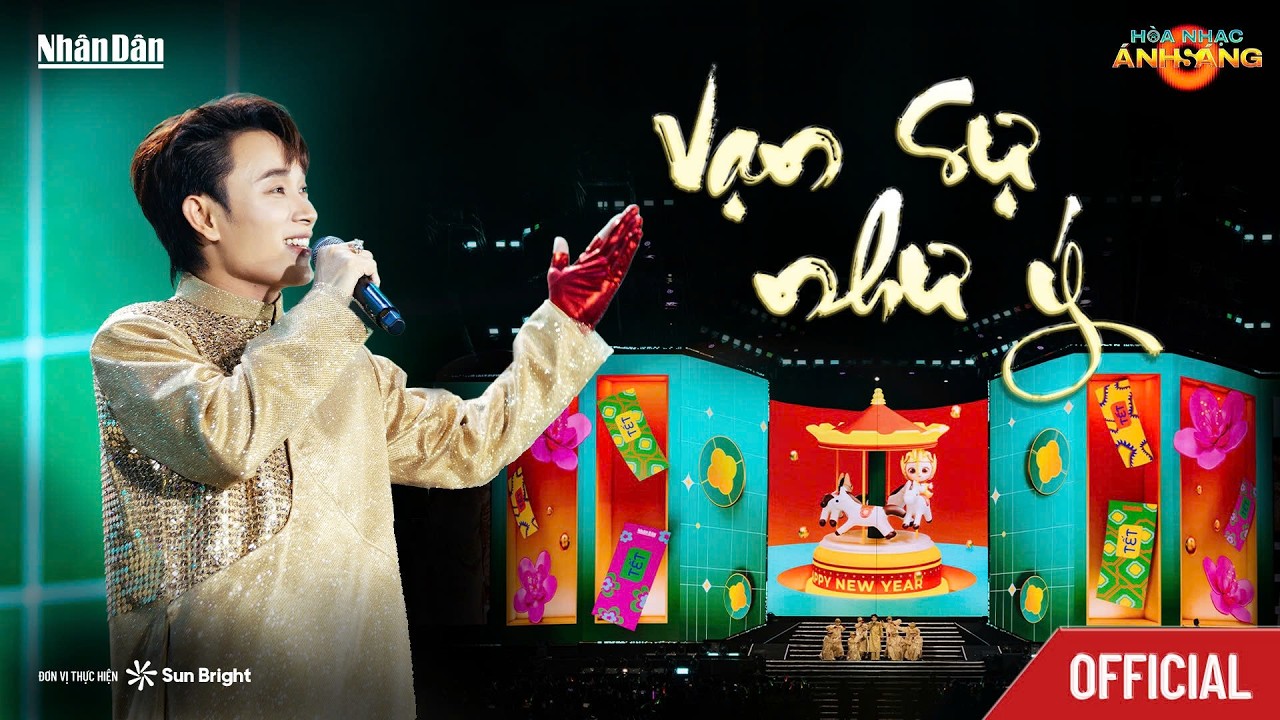 [OFFICIAL] VẠN SỰ NHƯ Ý - TRÚC NHÂN | HOÀ NHẠC ÁNH SÁNG 2026