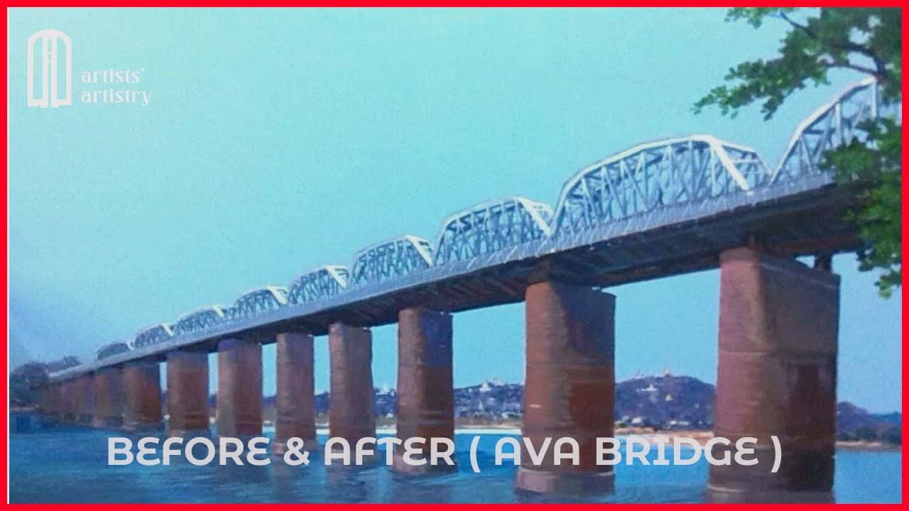 စစ်ကိုင်းတံတား အခြေအနေ / Situations before and after the Earthquake ( 28-3-25 ) Sagaing  AVA Bridge