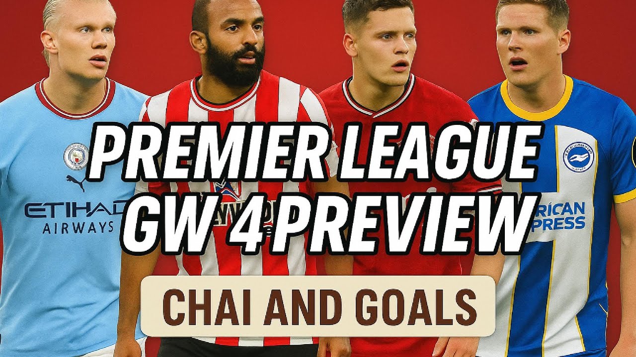 GW4 Premier League Preview | Who Wins City vs United? Predictions Inside!