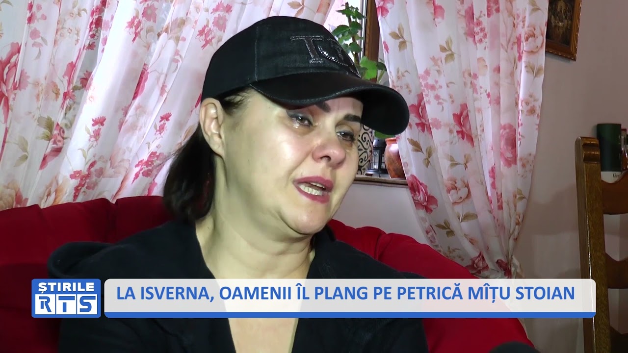 LA ISVERNA, OAMENII ÎL PLANG PE PETRICĂ MÎȚU STOIAN