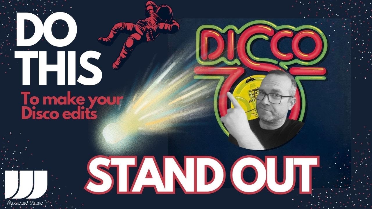 Do This If You Want To Make Your Disco Edits Stand Out