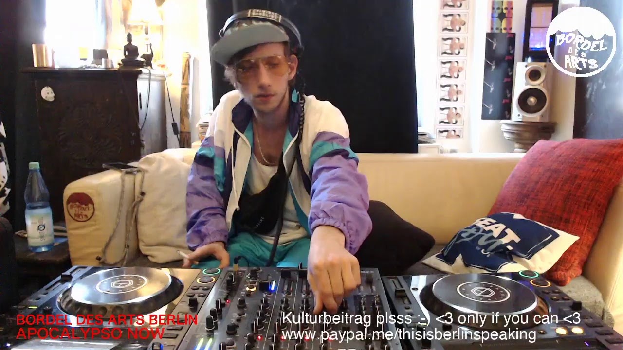 Daniel Jaeger @ Bordel Des Arts Berlin's 10h Apocalypso Now Multistream Vol.3 Mix DJ-Set  08.05.2020