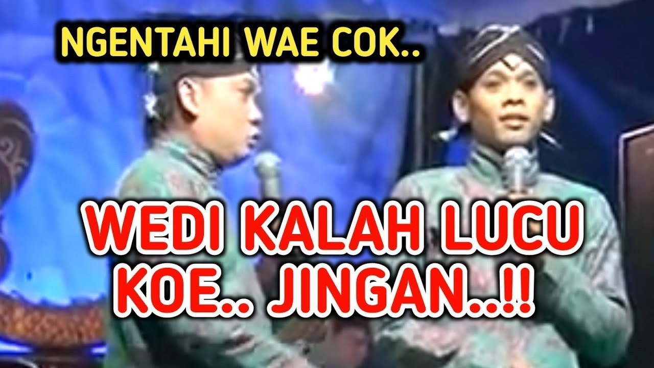 KANGEN PEYE - WEDI KALAH LUCU KOE COK