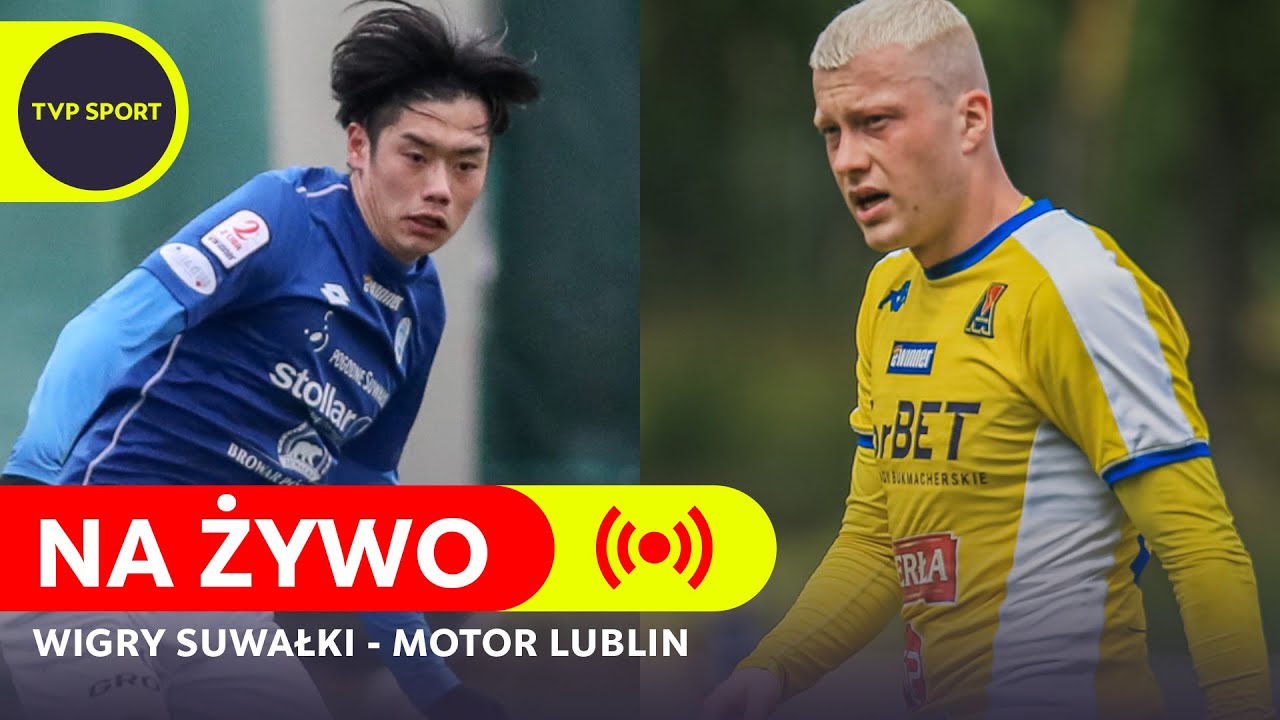 2. LIGA, P&Oacute;ŁFINAŁ BARAŻ&Oacute;W: WIGRY SUWAŁKI - MOTOR LUBLIN | CAŁY MECZ