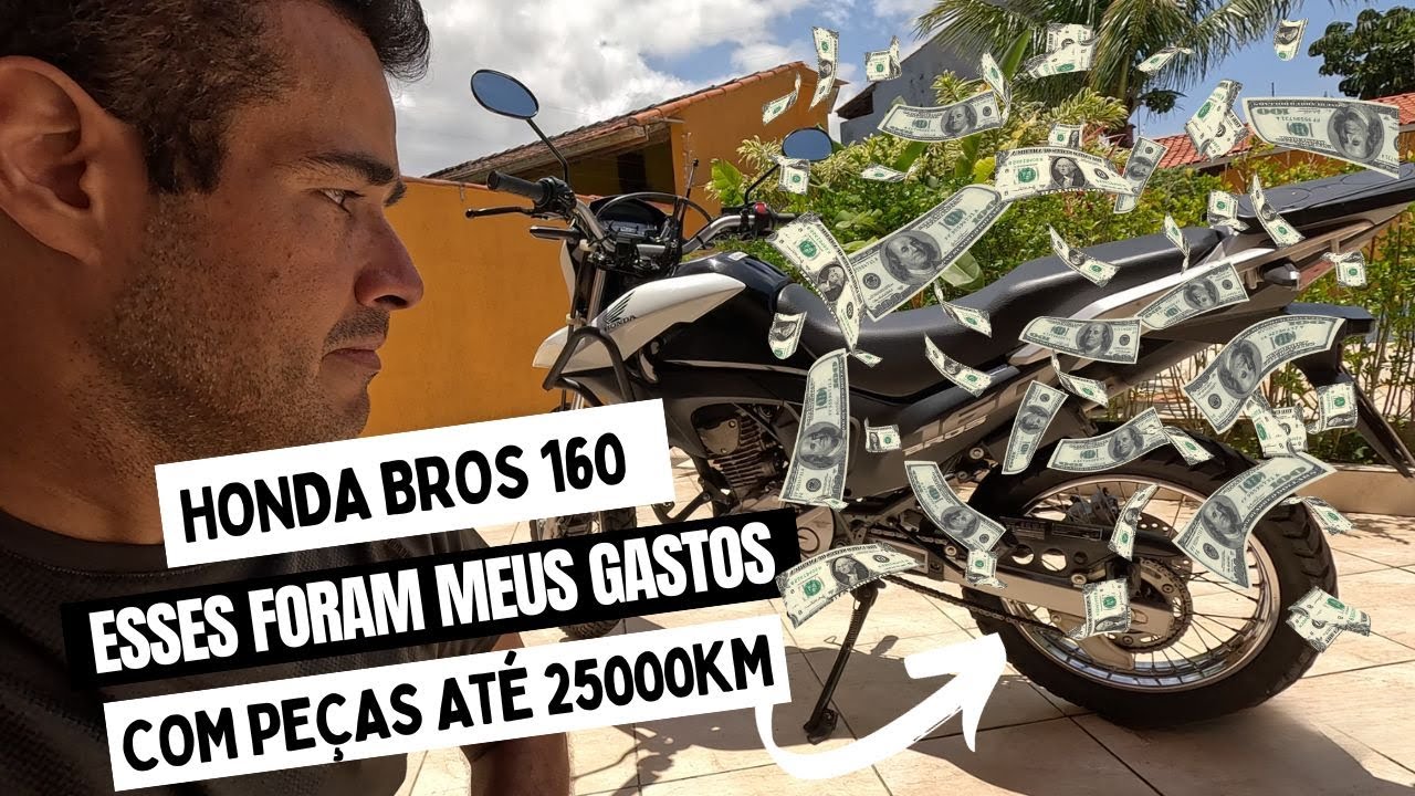 REVISÃO HONDA BROS 160 ATÉ 25000KM - QUAL VALOR GASTEI DE PEÇAS E ACESSÓRIOS