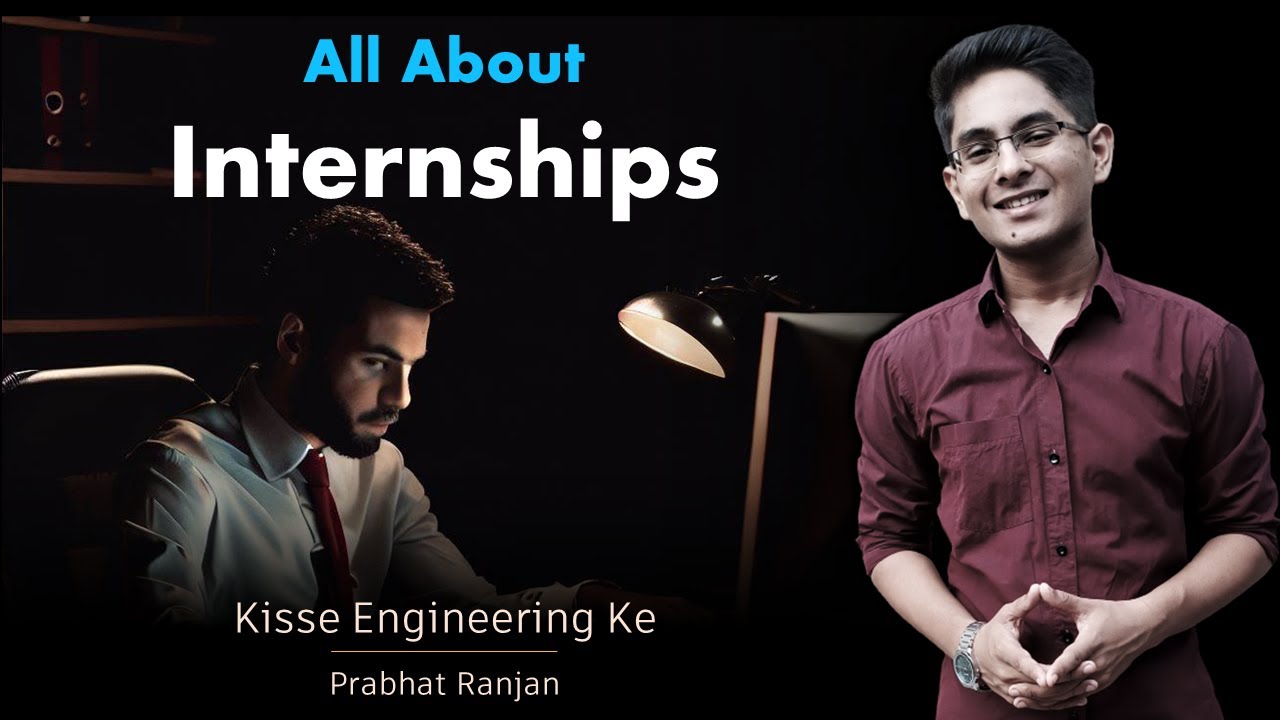All about Internships - types, process, preparation | Kisse Engineering Ke