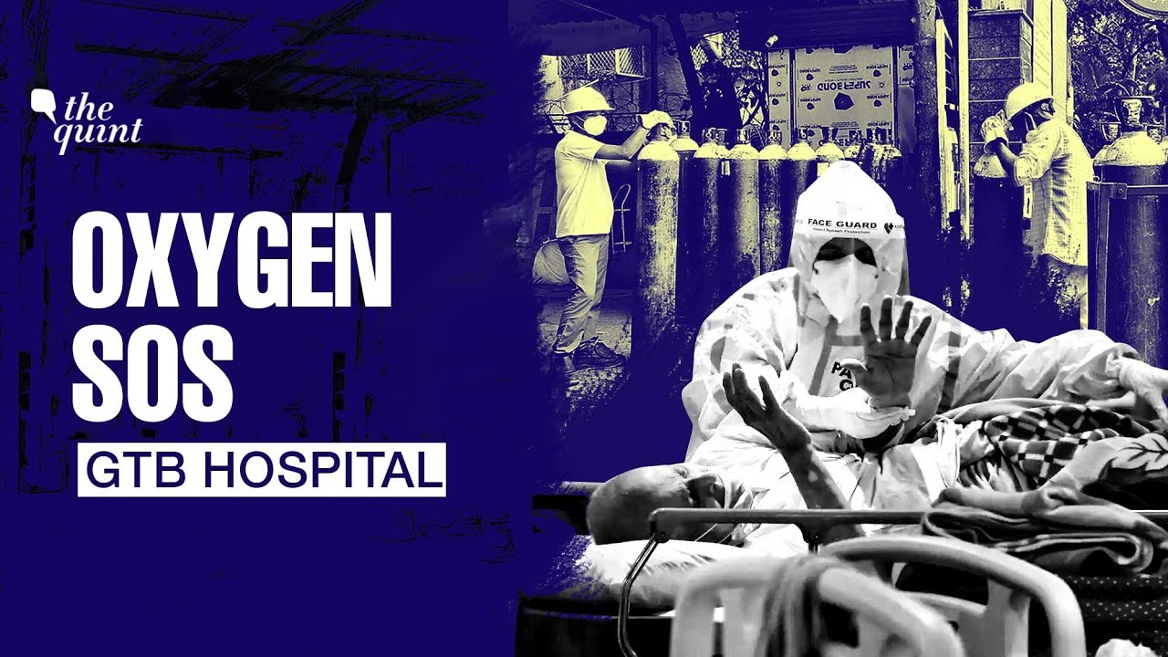 COVID Horror | Delhi's GTB Hospital Gets Oxygen on Brink of Exhausting Supply for 500 Patients