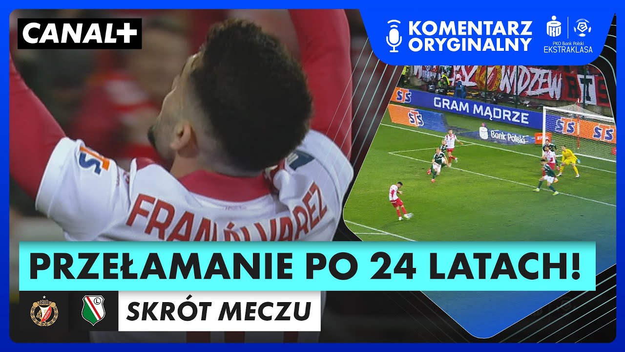 ALEŻ KOŃCÓWKA W KLASYKU, NOWY BOHATER ŁODZI! WIDZEW - LEGIA, SKRÓT MECZU