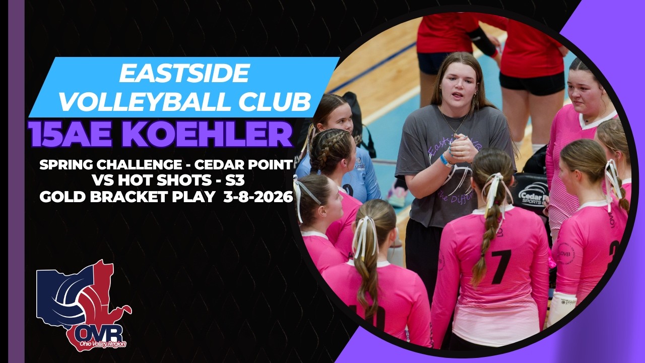 Eastside Volleyball Club - 15AE Koehler vs Hot Shots - Set 3 (3-8-2026) Cedar Point Spring Challenge