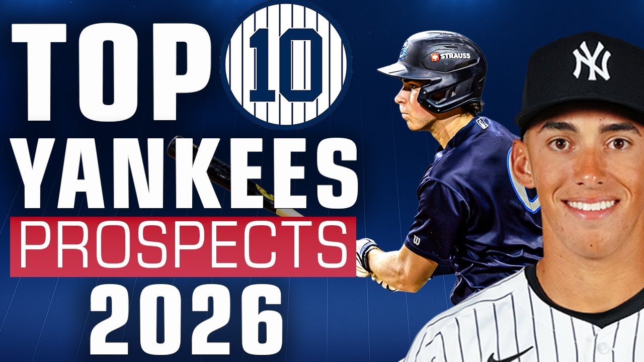 My Top 10 Yankees Prospects for 2026
