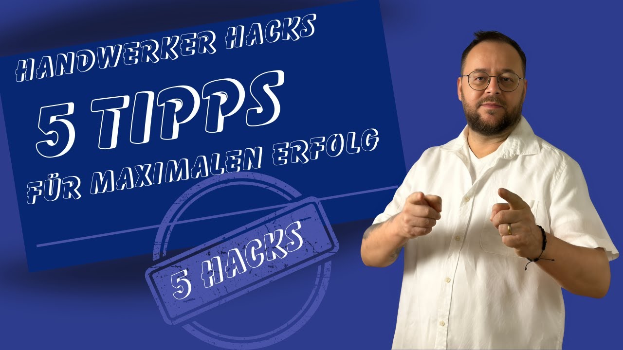 Handwerker Hacks: 5 Tipps f&uuml;r maximalen Erfolg