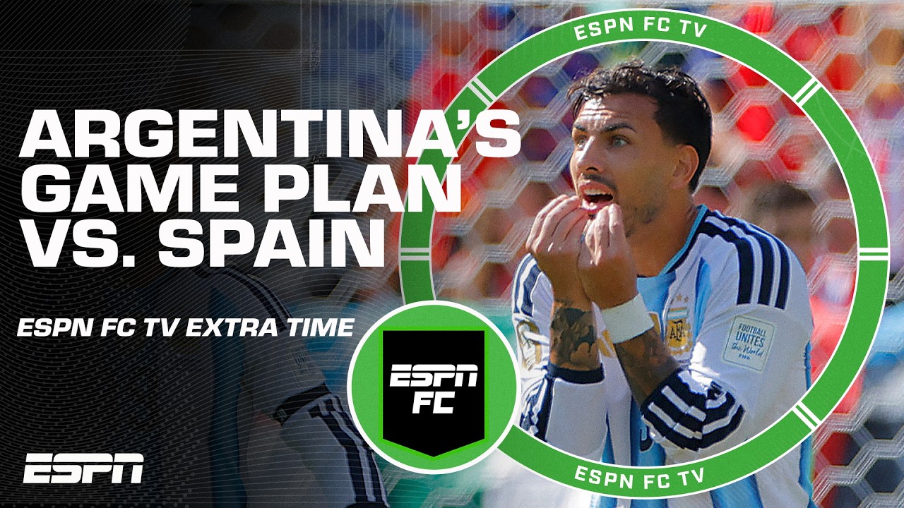 'That's not football' 🗣️ Reaction to Argentina's game plan vs. Spain | ESPN FC Extra TIme