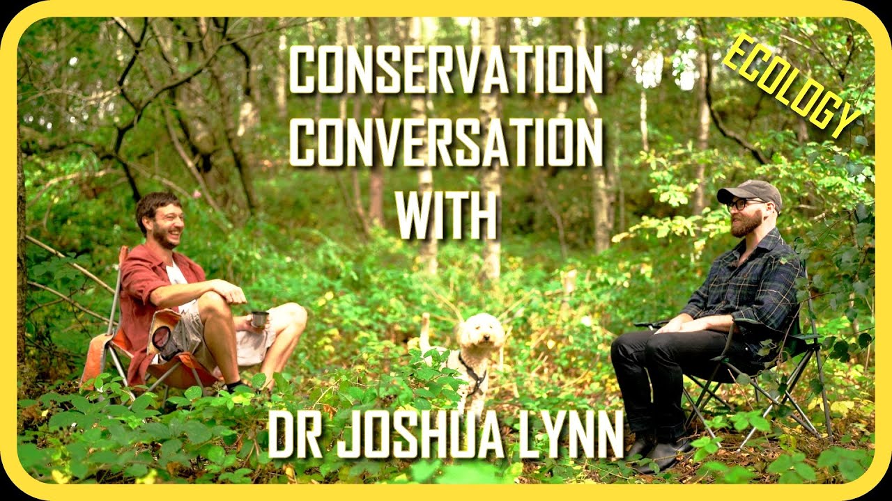 Dr Joshua Lynn - Conservation Conversation
