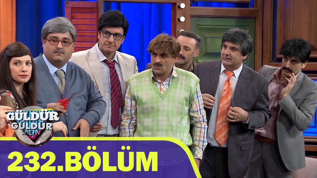 Güldür Güldür Show 232.Bölüm (Tek Parça Full HD)