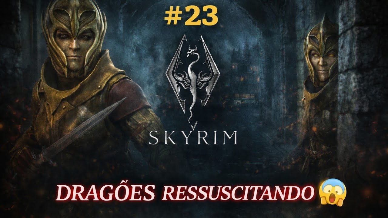 SKYRIM - The Elder Scrolls V! #23 Porque os Dragões estão ressuscitando??