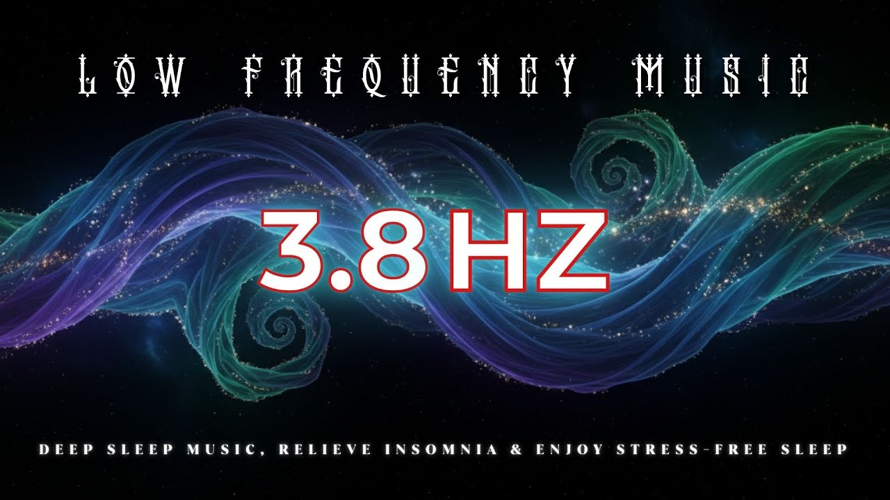 Low frequency | Binaural Delta Waves, Deep Sleep Music, Relieve Insomnia & Enjoy Stress-Free Sleep