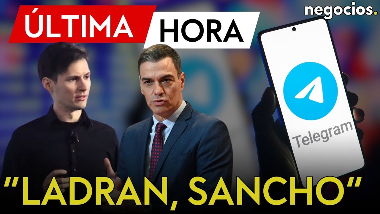 &Uacute;LTIMA HORA | S&aacute;nchez responde a Telegram: &ldquo;deja que los tecnooligarcas ladren, Sancho, cabalgamos&rdquo;