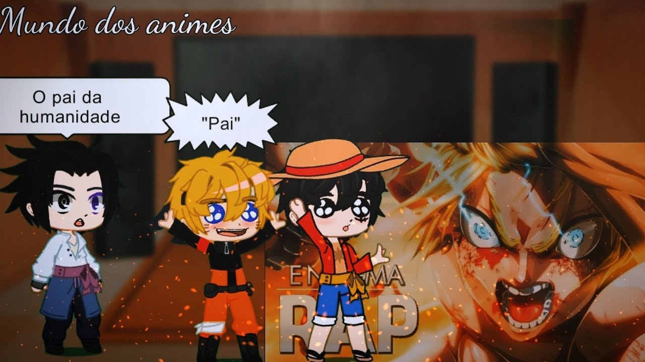 Luffy, Zoro, Naruto e Sasuke reagindo ao rap do Adão// Pai da humanidade//(Enygma)