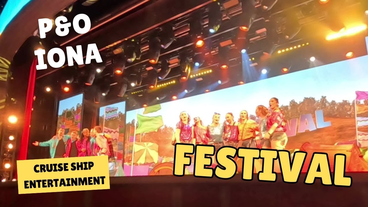 P&O CRUISE SHIP ENTERTAINMENT - FESTIVAL SHOW
