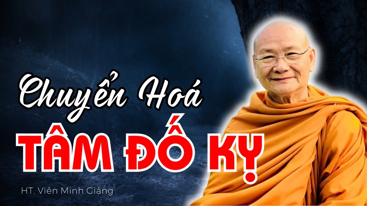 LÀM SAO CHUYỂN HOÁ GHEN TỴ, ĐỐ KỴ THÀNH ĐỘNG LỰC PHẤN ĐẤU? | HT Viên Minh Giảng | Phật Pháp Vấn Đáp