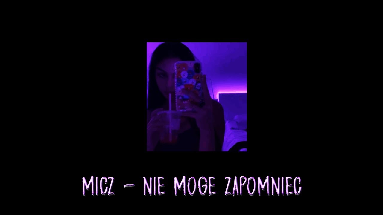 micz - nie mogę zapomnieć (prod. BoyFifty)