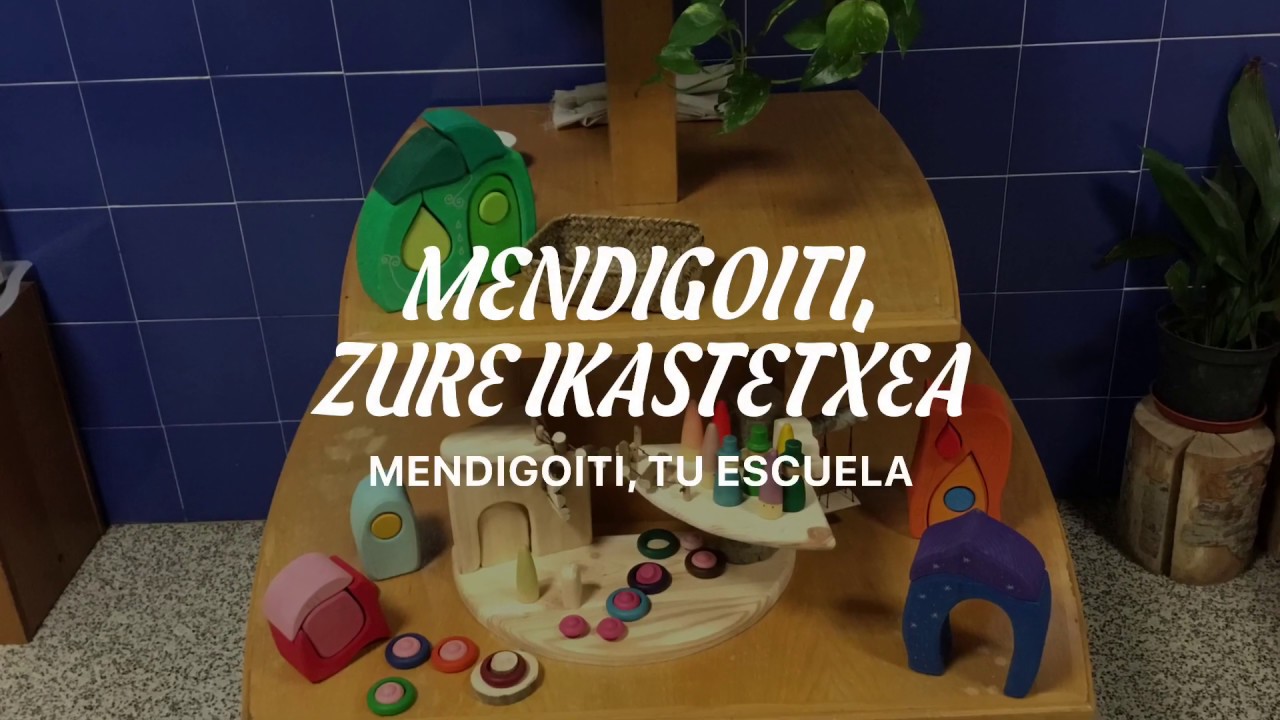 MENDIGOITI IKASTETXEA, ZURE ESKOLA/ TU ESCUELA