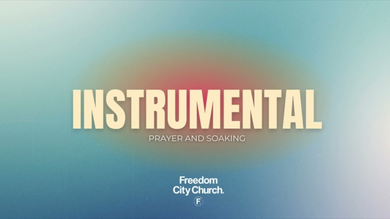 FCC - 1 Hour Soaking Instrumental